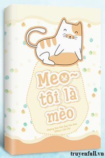 Meo ~ Tôi Là Mèo book cover