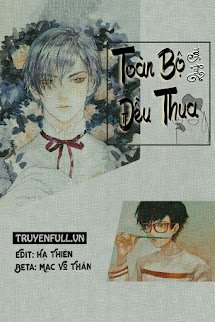 Toàn Bộ Đều Thua book cover