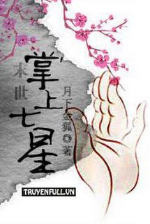 Mạt Thế Chưởng Thượng Thất Tinh book cover