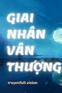 Giai Nhân Vân Thượng - Thẩm Lục Vũ book cover