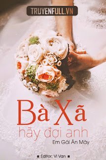 Bà Xã, Hãy Đợi Anh book cover