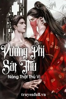 Vương Phi Sát Thủ Nàng Thật Thú Vị book cover