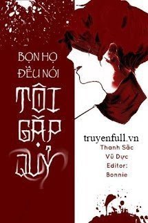 Bọn Họ Đều Nói Tôi Gặp Quỷ book cover
