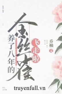 Chim Hoàng Yến Nuôi Tám Năm Đã Bay Đi Rồi book cover