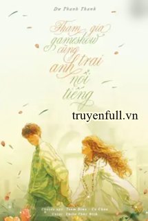Tham Gia Gameshow Cùng Anh Trai Nổi Tiếng book cover