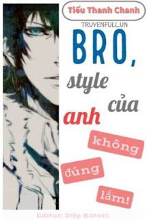 Bro, Style Của Anh Không Đúng Lắm! book cover