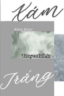 Xám và Trắng - Kháo Kháo book cover