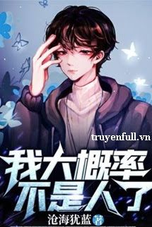 Có Lẽ Tôi Không Còn Là Người Nữa book cover