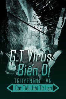 G.T Virus Biến Dị Cover