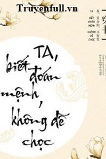 Ta, Biết Đoán Mệnh, Không Dễ Chọc book cover