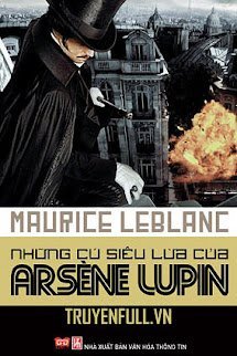 Những Cú Siêu Lừa Của Arsène Lupin book cover