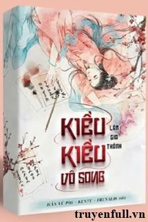 Kiều Kiều Vô Song book cover