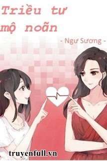 Triều Tư Mộ Noãn book cover