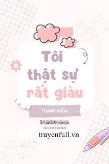 Tôi Thật Sự Rất Giàu book cover