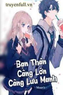 Bạn Thân Càng Lớn Càng Lưu Manh book cover