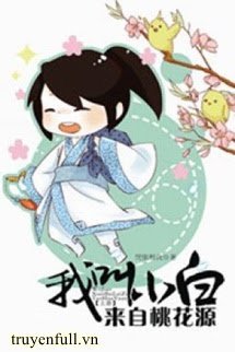Ta Tên Là Tiểu Bạch, Đến Từ Đào Hoa Nguyên book cover