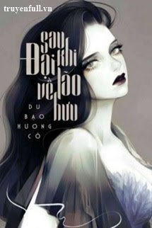 (Quyển 2) [Xuyên Chậm] Sau Khi Đại Lão Về Hưu book cover
