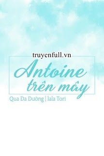 Antoine Trên Mây book cover