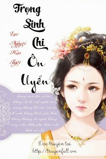 Trọng Sinh Chi Ôn Uyển book cover