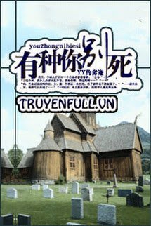 Có Giỏi Thì Đừng Chết book cover