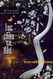 Lục Châu Ca Đầu - Một Lần Ly Biệt Xa Cách Ba Năm Cover