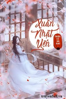 Xuân Nhật Yến - Triều Lộ Hà Khô book cover