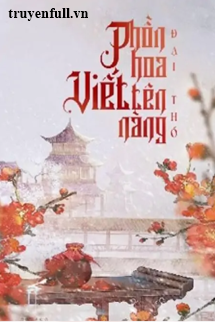 Phồn Hoa Viết Tên Nàng book cover