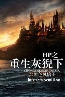 Harry Potter - Trọng Sinh Hôi Nghê Hạ book cover
