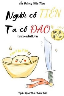 Ngươi Có Tiền, Ta Có Đao book cover