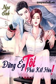 Đừng Ép Tôi Phải Kết Hôn! book cover