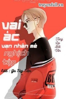 Vai Ác Vạn Nhân Mê Nghịch Tập book cover