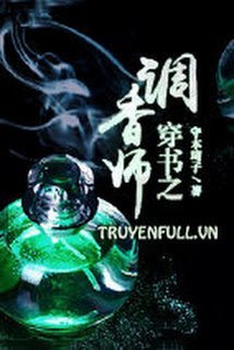 Xuyên Thư Chi Điều Hương Sư book cover