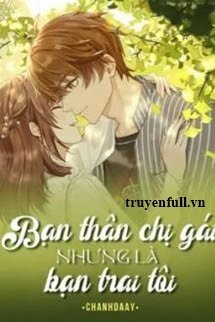 Bạn Thân Chị Gái Nhưng Là Bạn Trai Tôi book cover