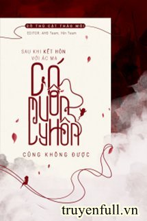 Sau Khi Kết Hôn Với Ác Ma, Có Muốn Ly Hôn Cũng Không Được book cover