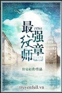Tinh Tế Tối Cường Văn Chương Sư book cover