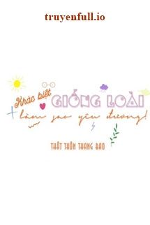 Khác Biệt Giống Loài Làm Sao Yêu Đương book cover