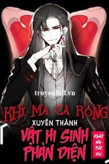 Khi Ma Cà Rồng Xuyên Thành Vật Hy Sinh Phản Diện book cover