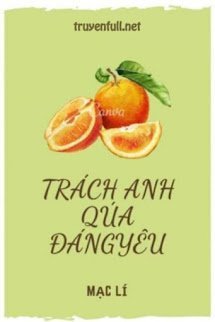 Trách Anh Quá Đáng Yêu book cover