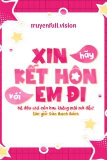 Xin Hãy Kết Hôn Với Em Đi book cover