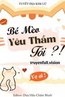 Bé Mèo Yêu Thầm Tôi?! - Tuyết Địa Kim Lũ Cover