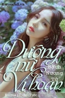 Dưỡng Nữ Vi Hoạn book cover
