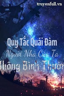 Quy Tắc Quái Đàm Người Nhà Của Ta Không Bình Thường book cover