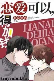 Yêu Cũng Được Nhưng Phải Trả Thêm Tiền book cover