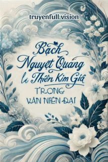 Bạch Nguyệt Quang Là Thiên Kim Giả Trong Văn Niên Đại Cover