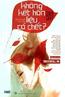 Không Kết Hôn Liệu Có Chết? book cover