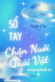 Sổ Tay Chăn Nuôi Quái Vật - Nghĩ Cẩn book cover
