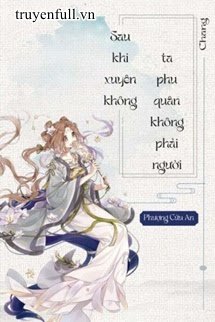 Sau Khi Xuyên Thư Ta Phu Quân Không Phải Người book cover