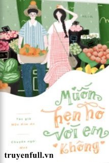 Muốn Hẹn Hò Với Em Không book cover