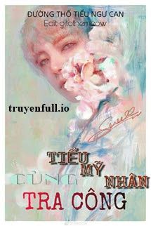 Tiểu Mỹ Nhân Cùng Tra Công book cover