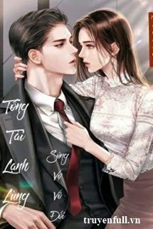 Tổng Tài Lạnh Lùng Sủng Vợ Vô Đối book cover